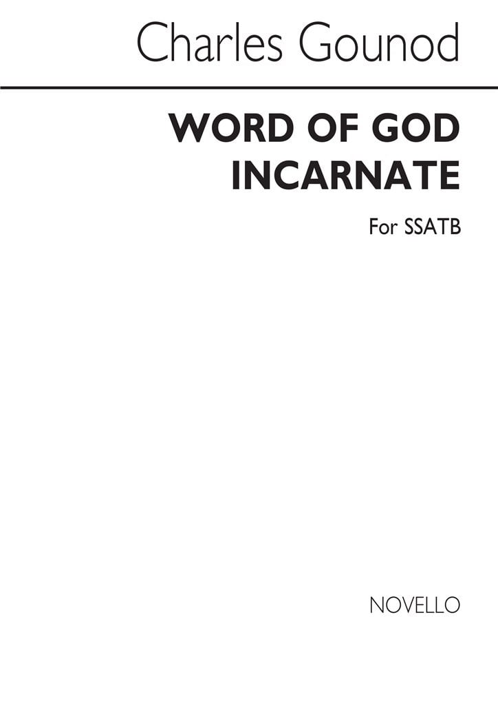 Word Of God Incarnate Ssatb